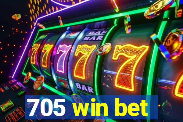 705 win bet